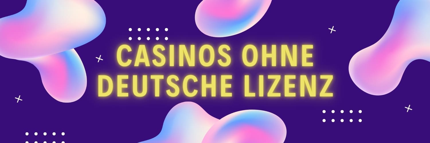 Die besten casinos ohne deutsche lizenz im Jahr 2023 254