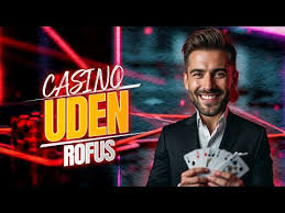 Gambling uden ROFUS Fordele og Ulemper Gambling uden ROFUS Fordele og Ulemper