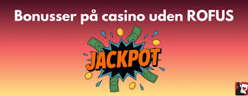 Spil Casino Uden om ROFUS En Guide til Alternativer 1696035533 Spil Casino Uden om ROFUS En Guide til Alternativer 1696035533
